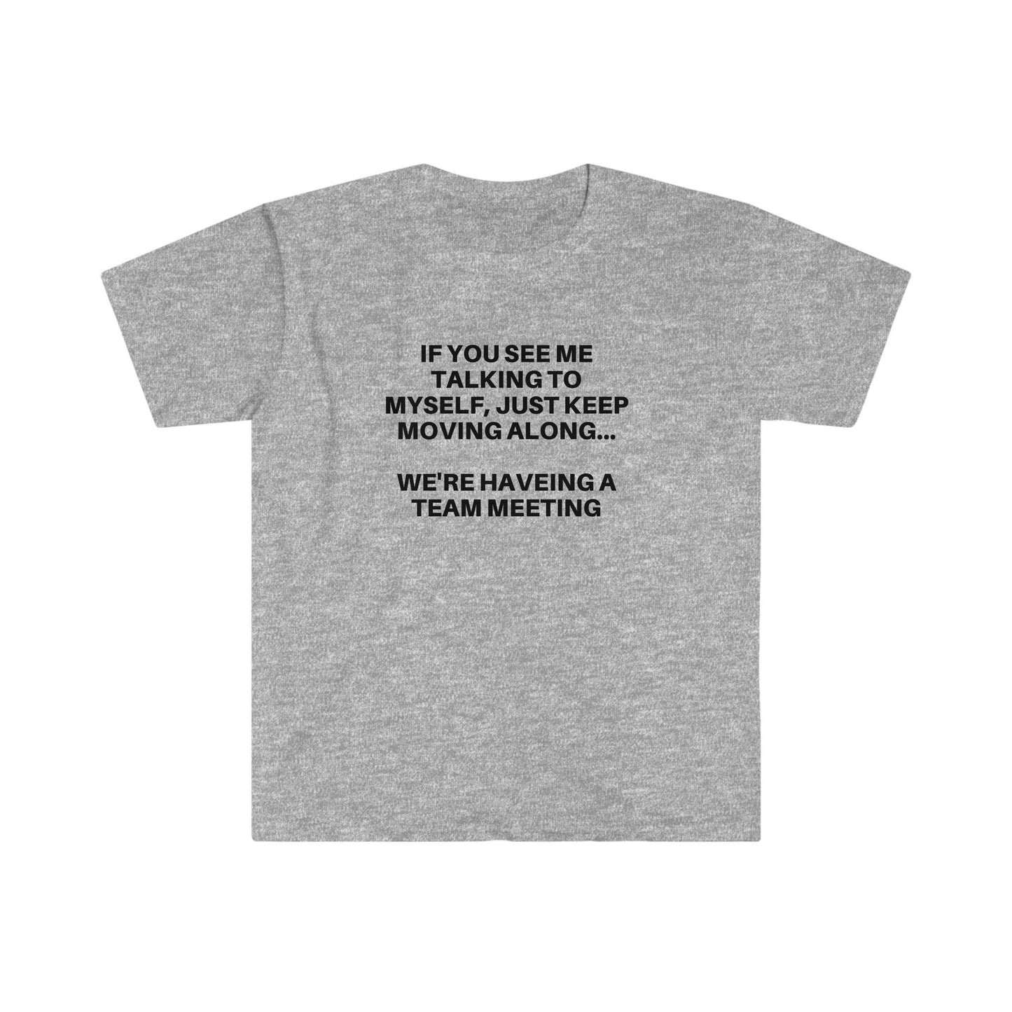 Funny Introvert T-Shirt: Self Talk Team Meeting Graphic Tee