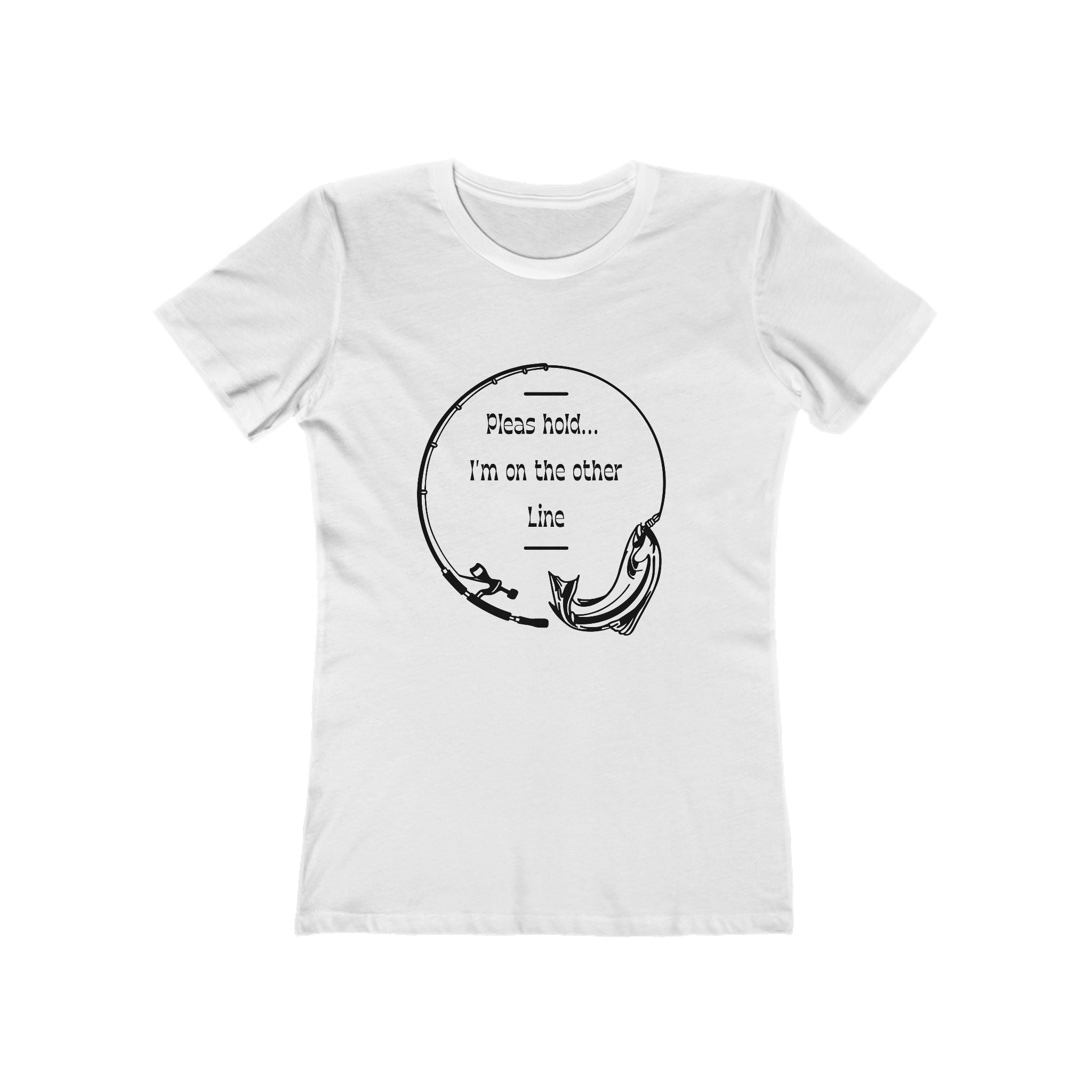 Funny Fishing T-Shirt, Women's Boyfriend Tee, Hold I'm on the Other Line, Fisherman Gift, Fishing Rod Tee, Comfy Graphic Tee