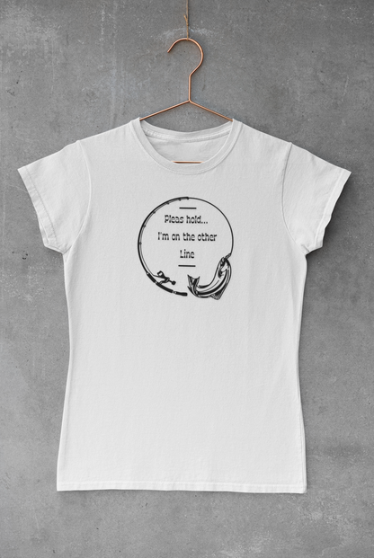 Funny Fishing T-Shirt – "Please Hold... I’m On the Other Line" Graphic Tee | Gift for Fisherman | Humor Outdoors Shirt for Anglers