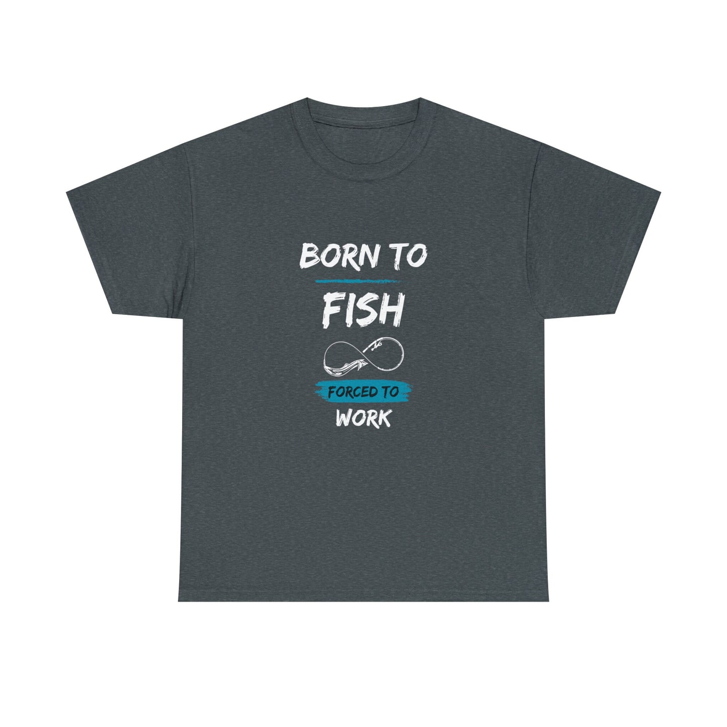 Etsy SEO Expert said:

Dark gray T-shirt with the text “BORN TO FISH, FORCED TO WORK” printed in white and blue. The design includes a fishing hook shaped like an infinity symbol, placed between the words “FISH” and “FORCED TO WORK.” The shirt is displayed flat on a plain white background.