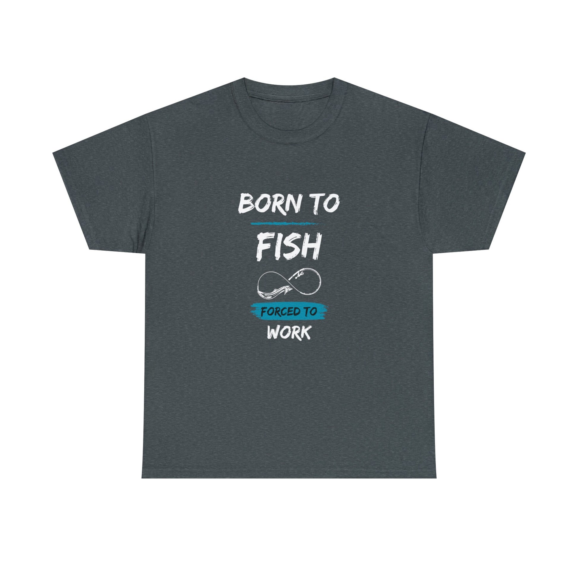 Etsy SEO Expert said:

Dark gray T-shirt with the text “BORN TO FISH, FORCED TO WORK” printed in white and blue. The design includes a fishing hook shaped like an infinity symbol, placed between the words “FISH” and “FORCED TO WORK.” The shirt is displayed flat on a plain white background.