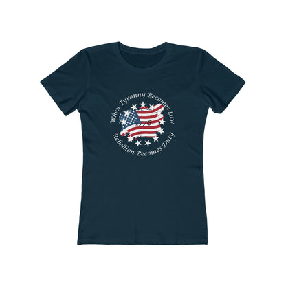 Flat lay of a navy blue women&#39;s fitted t-shirt featuring a distressed American flag in the shape of the United States, surrounded by white stars and the quote &#39;When Tyranny Becomes Law, Rebellion Becomes Duty - 1776,&#39; displayed on a plain white background.