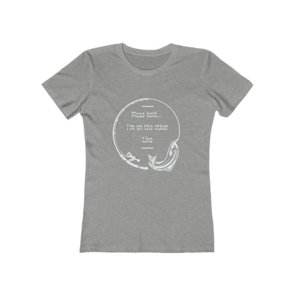 Funny Fishing T-Shirt: Hold I'm on the Other Line, Fisherman Gift