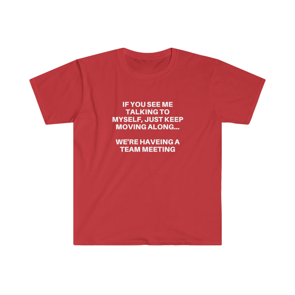 Funny Introvert T-Shirt: Self Talk Team Meeting Graphic Tee