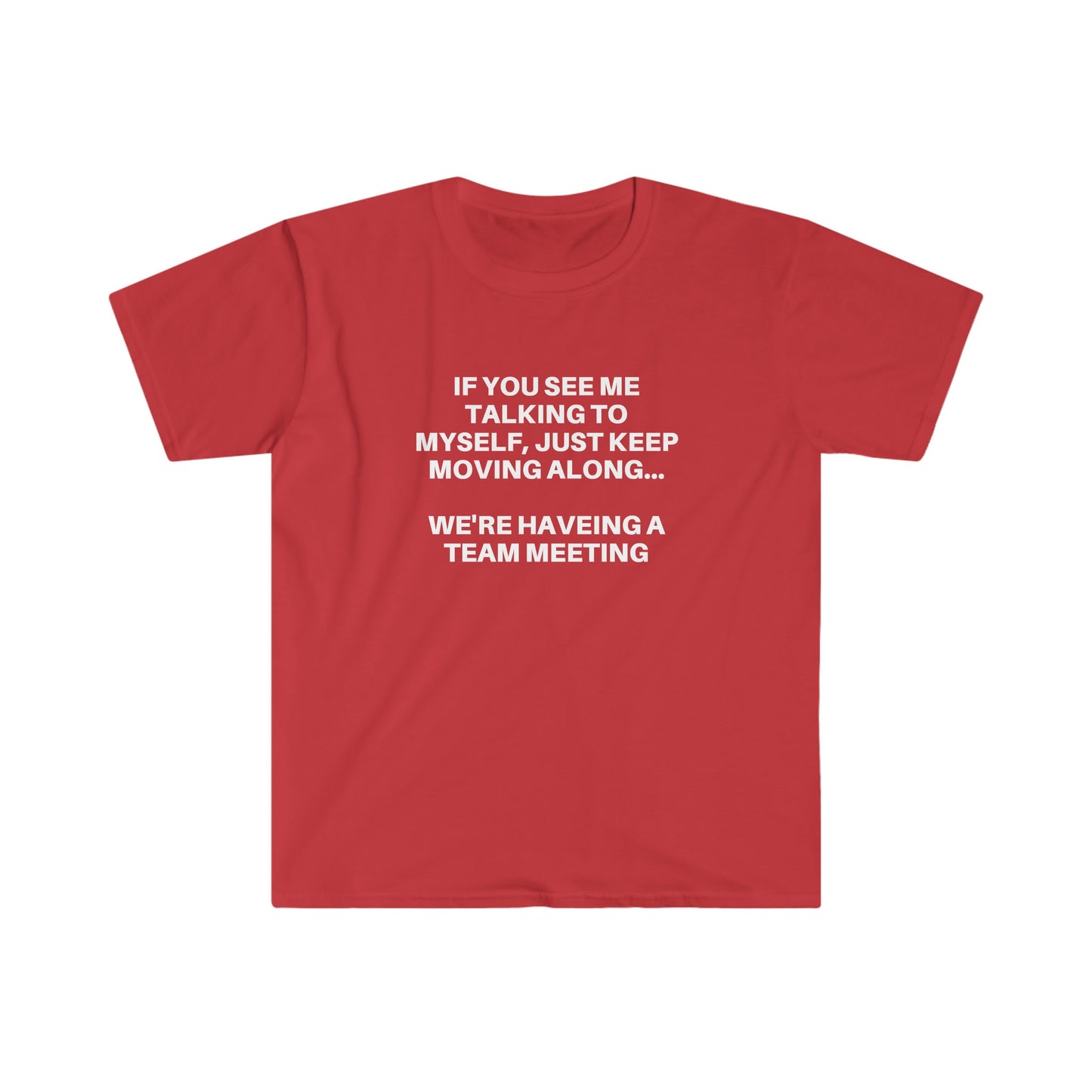 Funny Introvert T-Shirt: Self Talk Team Meeting Graphic Tee