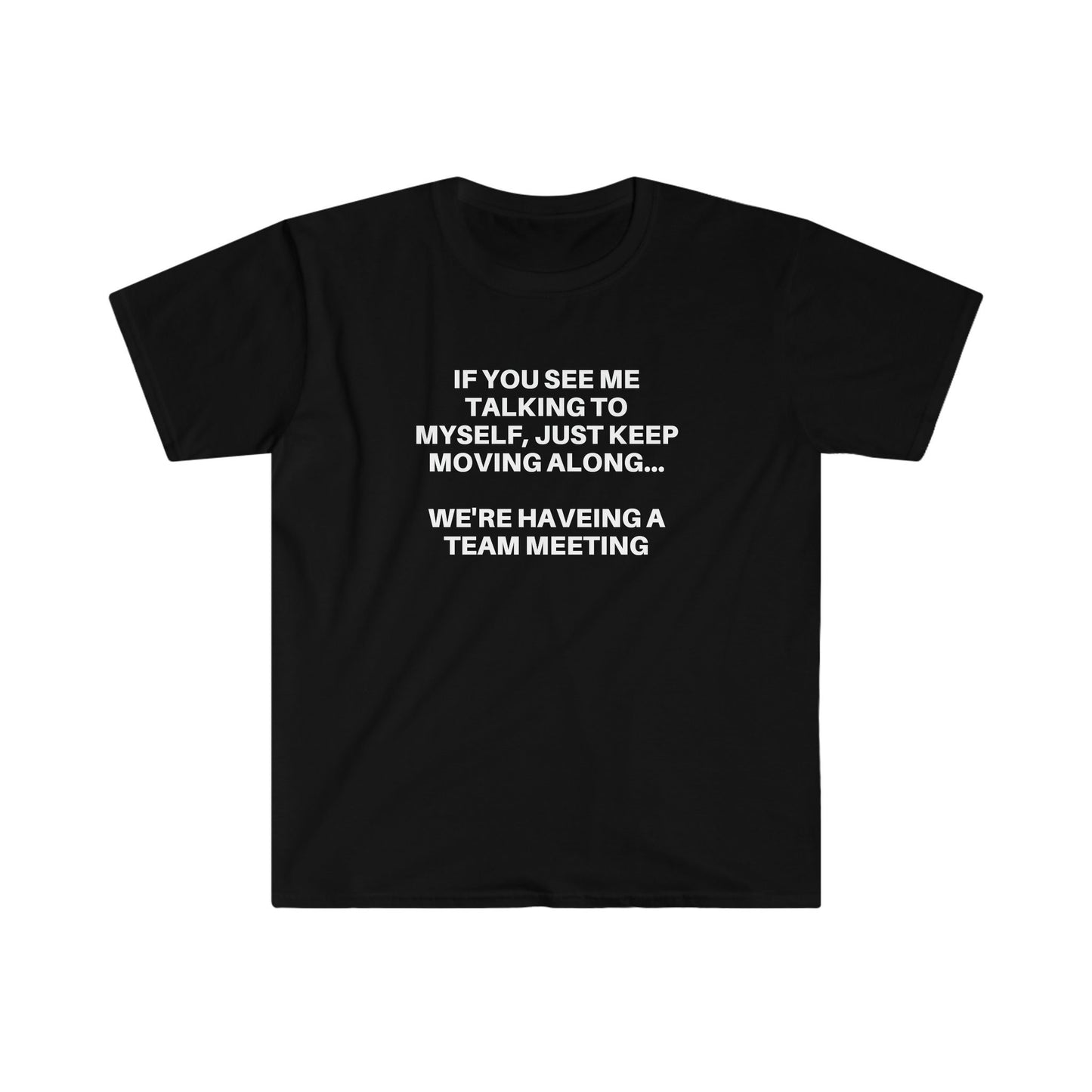 Funny Introvert T-Shirt: Self Talk Team Meeting Graphic Tee
