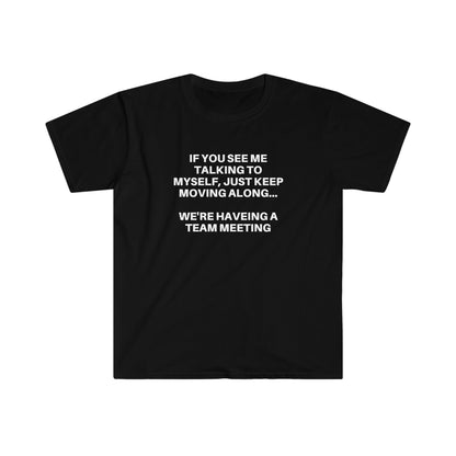 Funny Introvert T-Shirt: Self Talk Team Meeting Graphic Tee