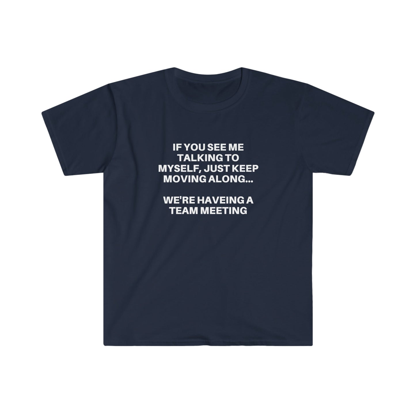 Funny Introvert T-Shirt: Self Talk Team Meeting Graphic Tee