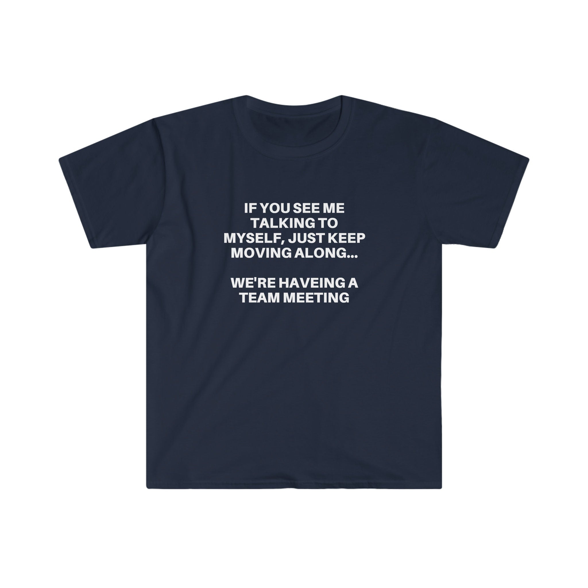 Funny Introvert T-Shirt: Self Talk Team Meeting Graphic Tee