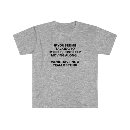 Funny Introvert T-Shirt: Self Talk Team Meeting Graphic Tee
