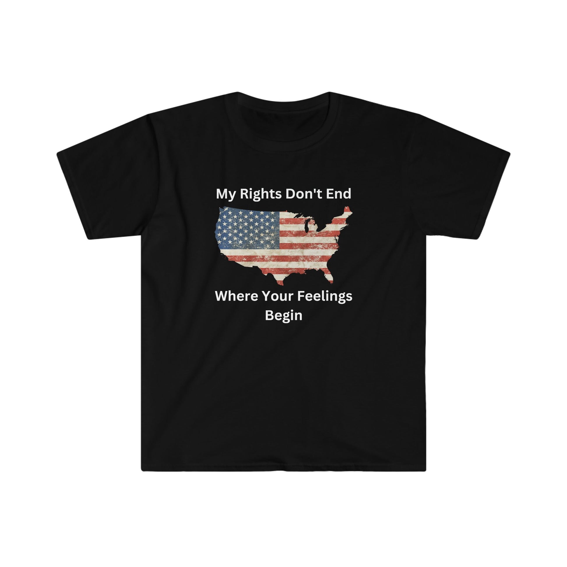 Black unisex t-shirt featuring a distressed American flag in the shape of the United States and the bold statement “My Rights Don’t End Where Your Feelings Begin”.