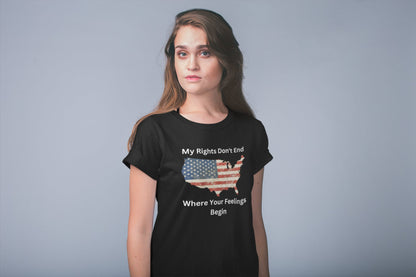 Unisex patriotic graphic t-shirt featuring a vintage American flag in the shape of the USA with the bold freedom quote &quot;My Rights Don&#39;t End Where Your Feelings Begin&quot; — ideal for conservative women, pro-constitution supporters, and American pride outfits. Modeled by a confident woman against a light background.