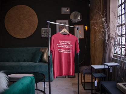 Funny Introvert T-Shirt: Self Talk Team Meeting Graphic Tee