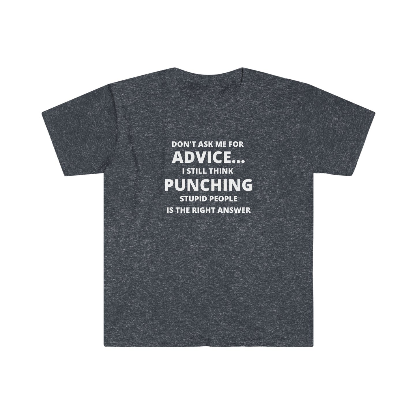 Casual Wear Sarcastic Advice T-Shirt Funny Quote Graphic Tee Witty Saying Shirt  Humor Statement Tee Casual Gift for Friends or Coworkers.