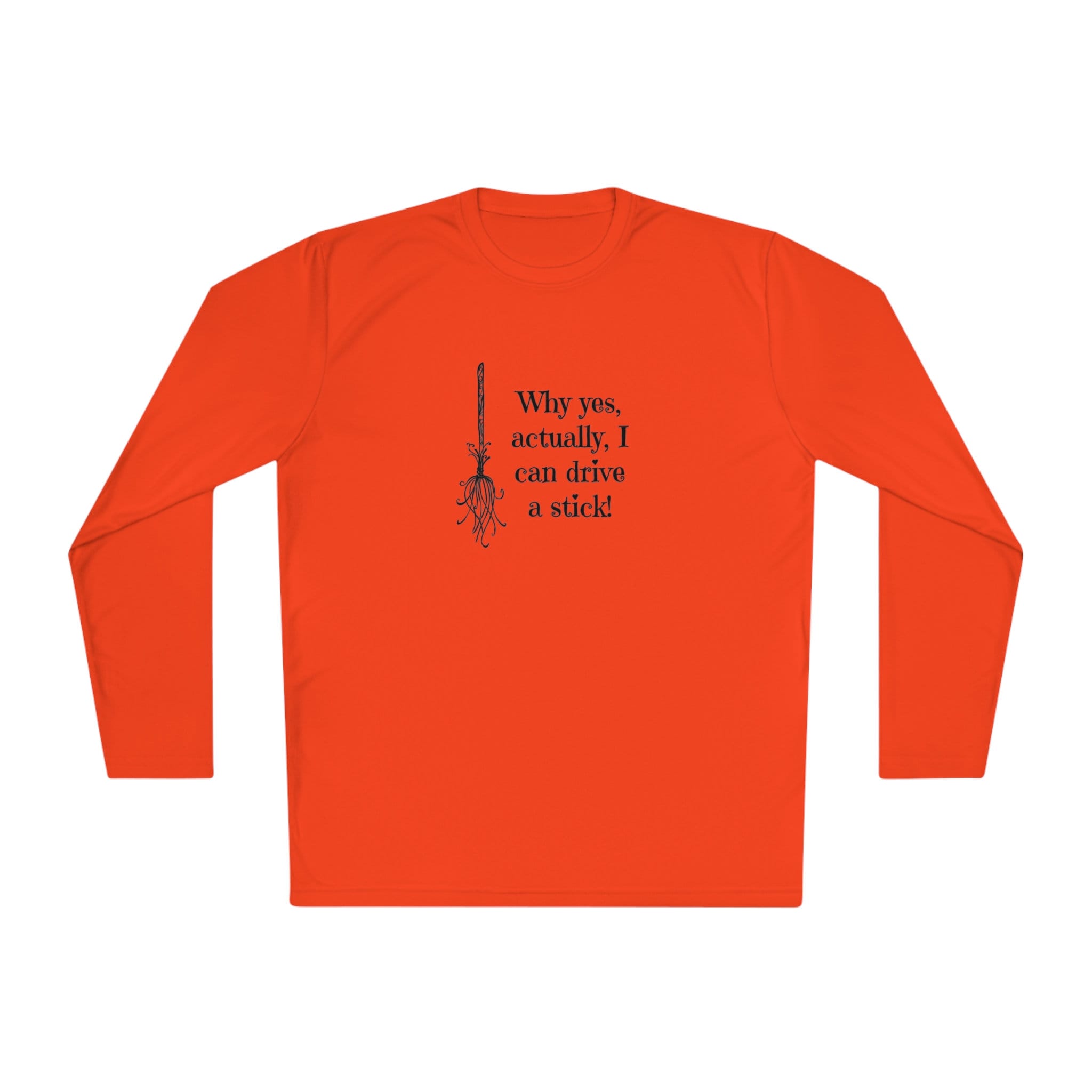 Flat lay of a orange long-sleeve Halloween shirt featuring a black graphic of a broomstick and the fun witch-themed quote &quot;Why yes, actually, I can drive a stick!&quot; — ideal for spooky season fashion, fall outfits, and Halloween party wear. Perfect novelty shirt for women who love witchy humor and festive October apparel.
