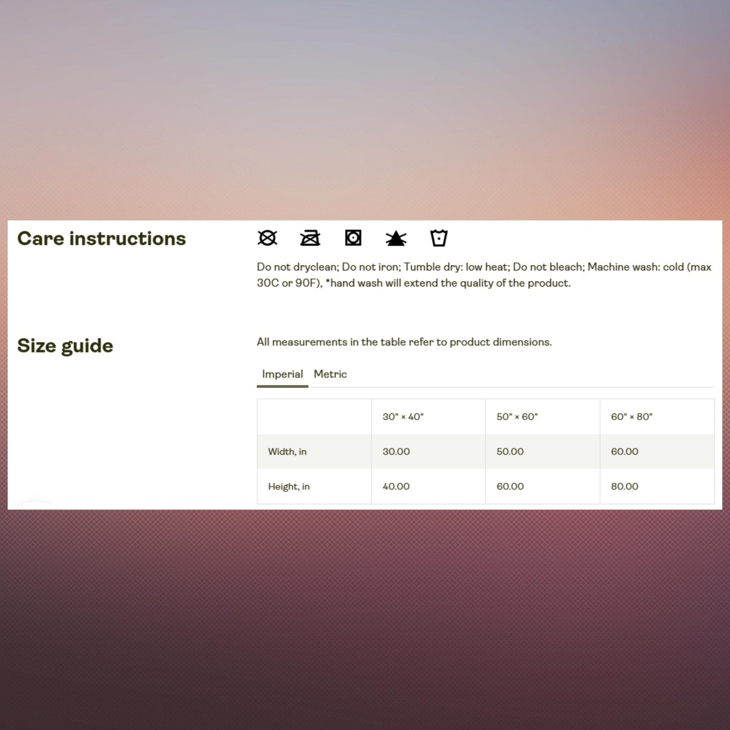 Blanket care instructions and size guide chart. Care instructions: do not dryclean, do not iron, tumble dry low heat, do not bleach, machine wash cold (max 30°C or 90°F), hand wash recommended for extended quality. Size guide shows dimensions in inches: 30x40 (30 width, 40 height), 50x60 (50 width, 60 height), 60x80 (60 width, 80 height).