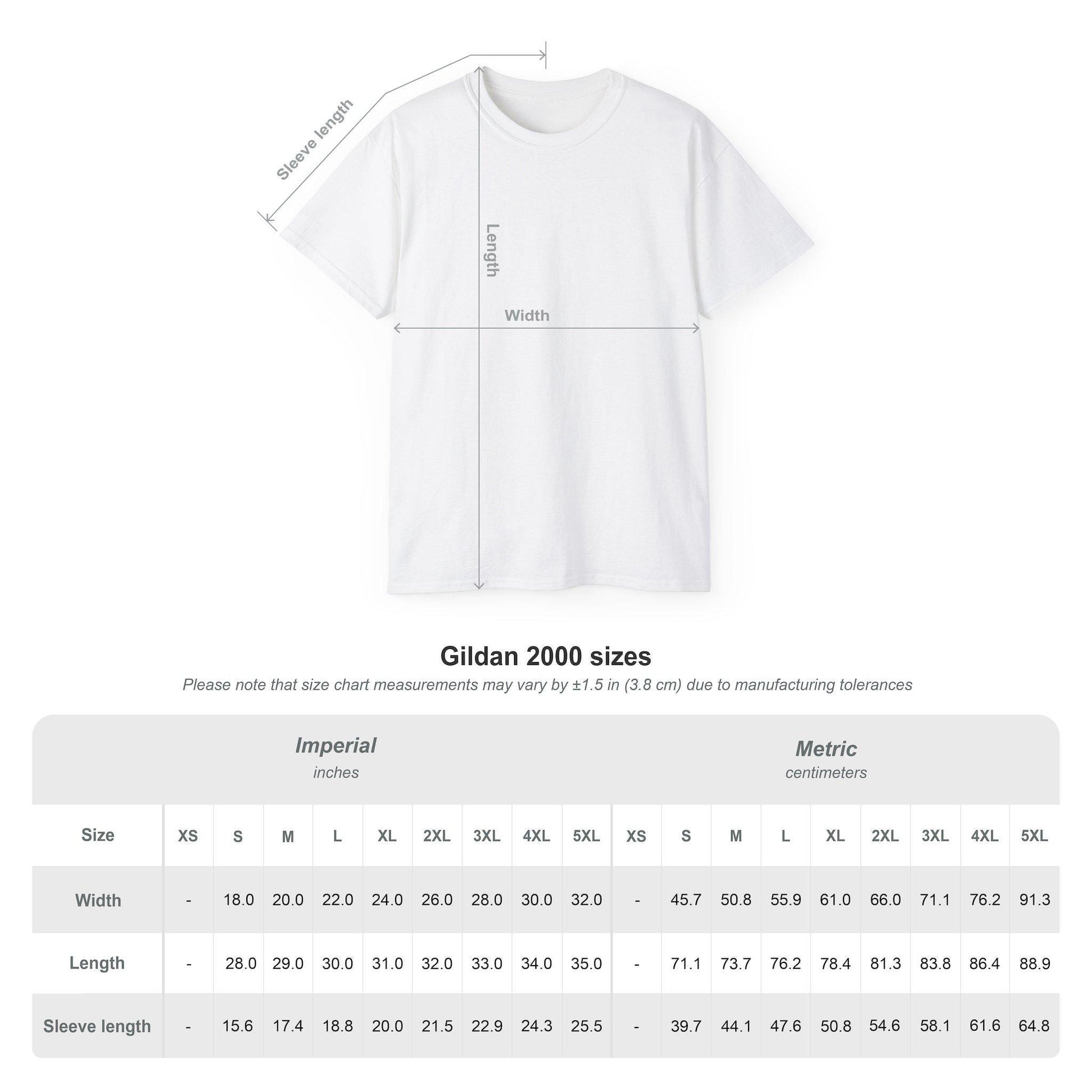 A size chart for Gildan 2000 unisex T-shirts is shown alongside a white T-shirt with labeled measurement lines for length, width, and sleeve length. The chart includes sizes from S to 5XL in both Imperial (inches) and Metric (centimeters) units. It notes that measurements may vary by ±1.5 inches (3.8 cm) due to manufacturing tolerances. The chart lists detailed measurements for width, length, and sleeve length for each size to assist with accurate sizing.
