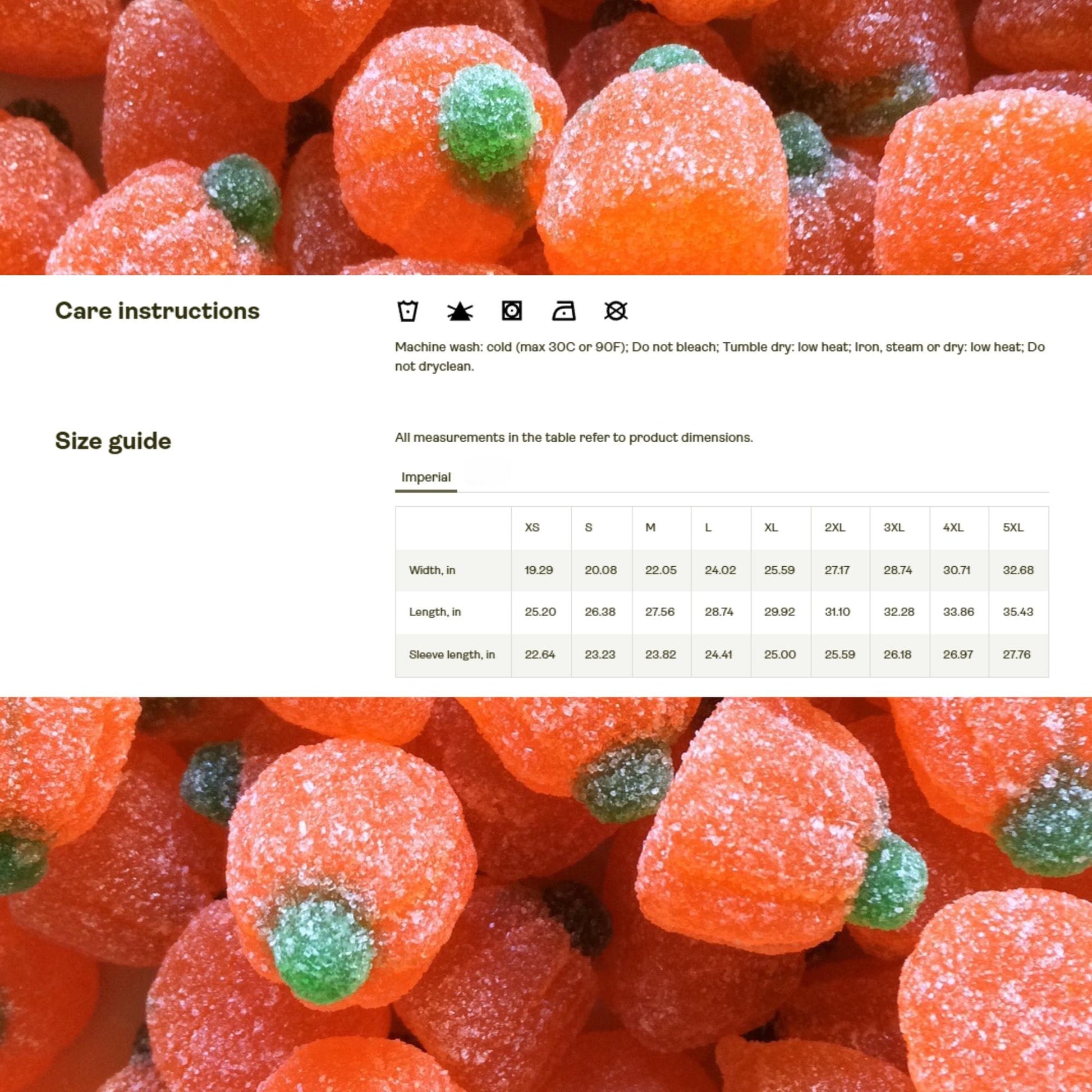 Care instructions and size guide displayed over a background of sugary pumpkin-shaped Halloween candies. Care instructions include symbols and text: machine wash cold (max 30°C or 90°F), do not bleach, tumble dry low heat, iron/steam/dry low heat, and do not dry clean. The size chart (imperial) provides measurements in inches for sizes XS to 5XL, listing width, length, and sleeve length.
