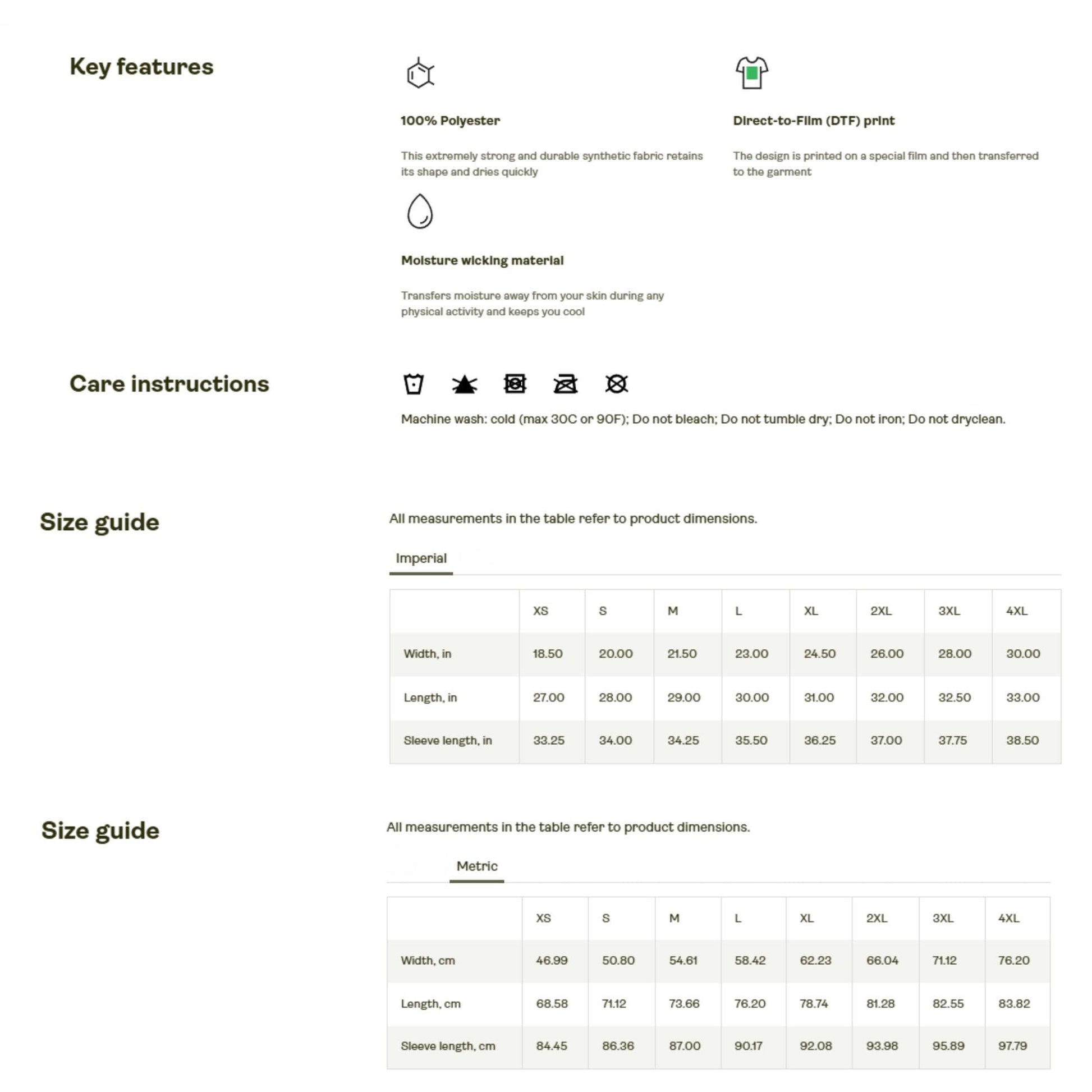 Product information sheet showing key features, care instructions, and size guides for a garment. Key features include 100% polyester, moisture-wicking material, and Direct-to-Film (DTF) print. Care instructions advise cold wash, no bleach, no tumble dry, no ironing, and no dry cleaning. Two size guides are shown: one in inches (imperial) and one in centimeters (metric). Both charts display garment dimensions for sizes XS to 4XL, including width, length, and sleeve length.