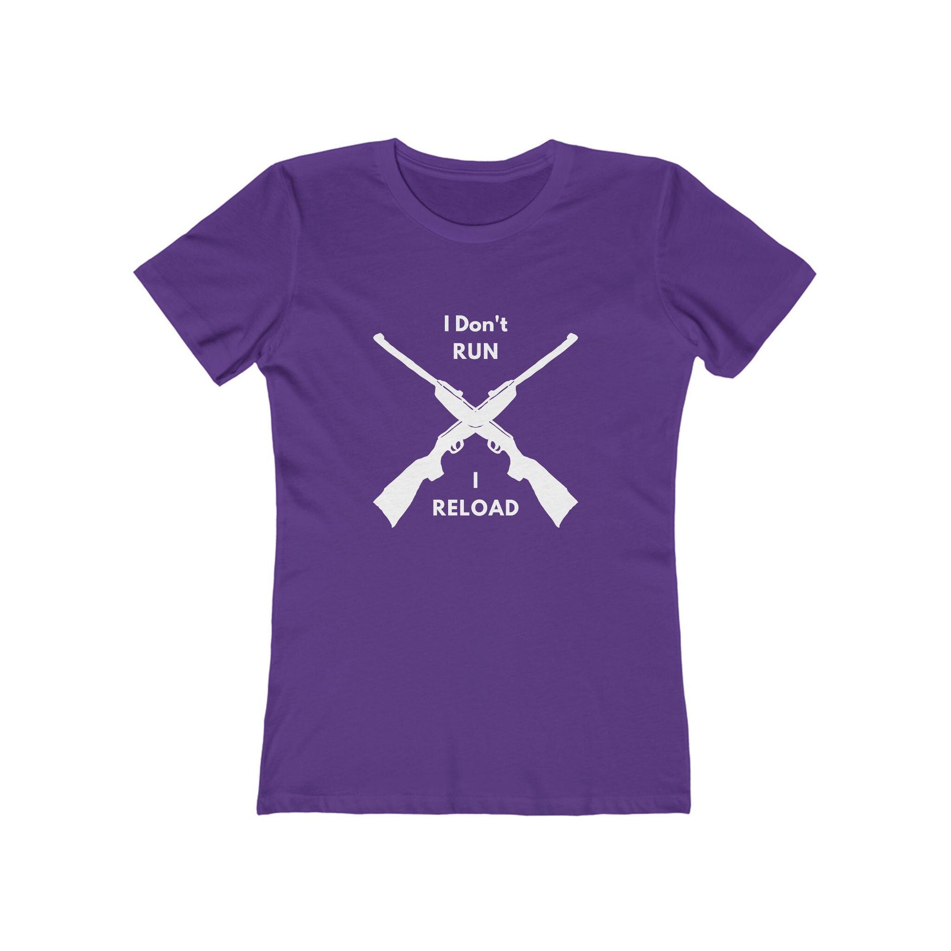 Purple fitted T-shirt featuring a white graphic of two crossed rifles with the bold text above and below reading: “I Don’t RUN I RELOAD.”